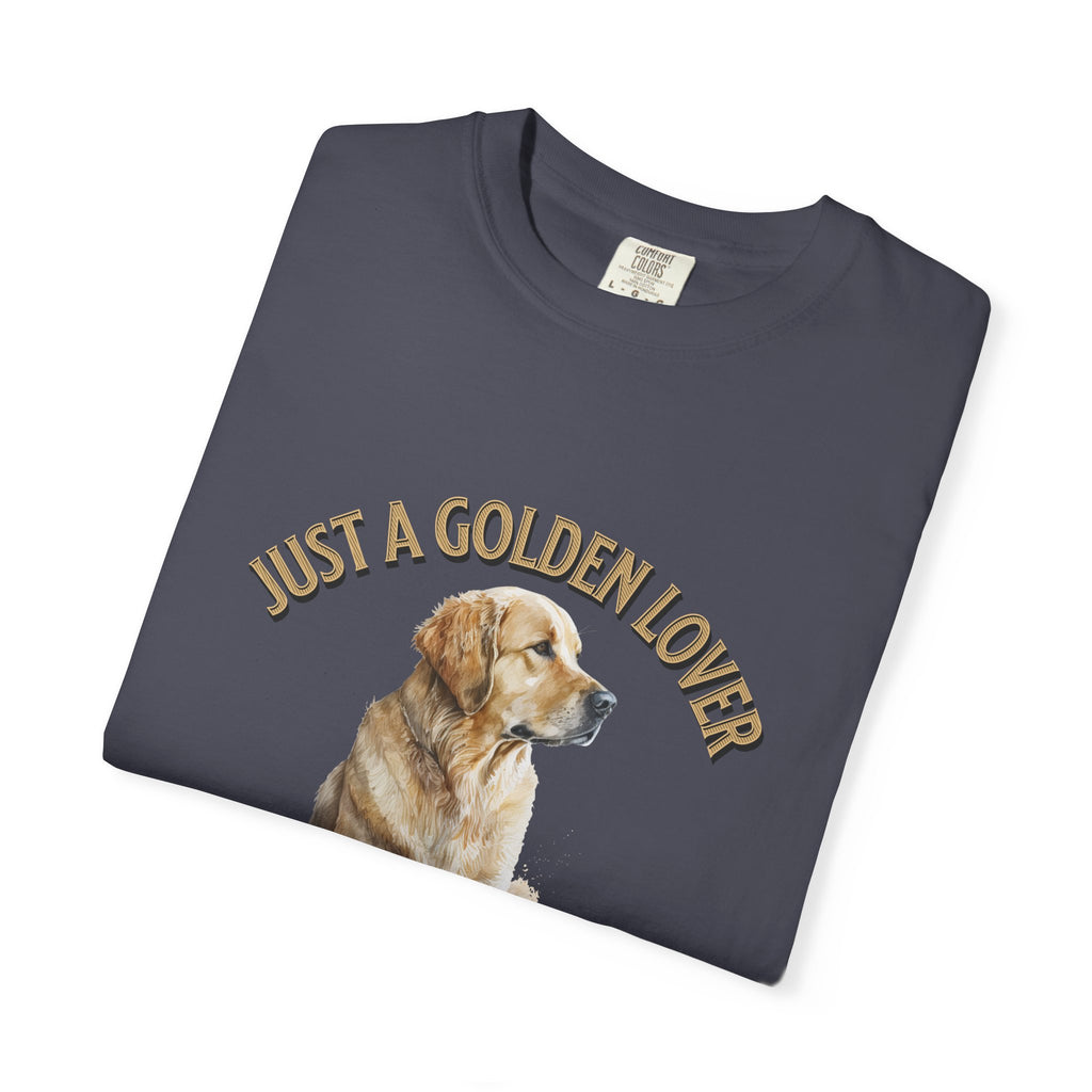 Just a Golden Lover T‑Shirt – Golden Retriever Dog Tee