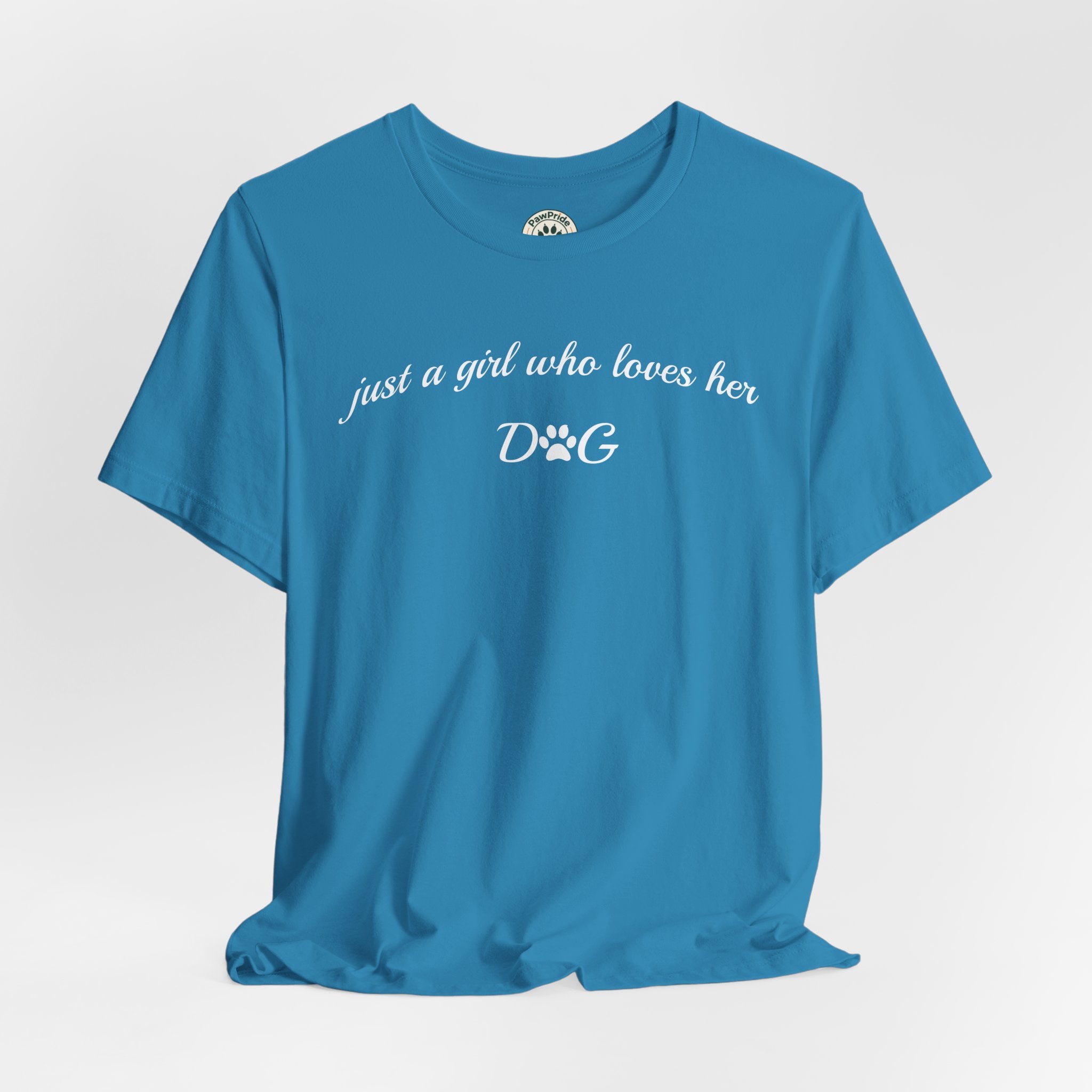 Just a Girl Who Loves Her Dog T-Shirt — Cute Dog Lover Tee