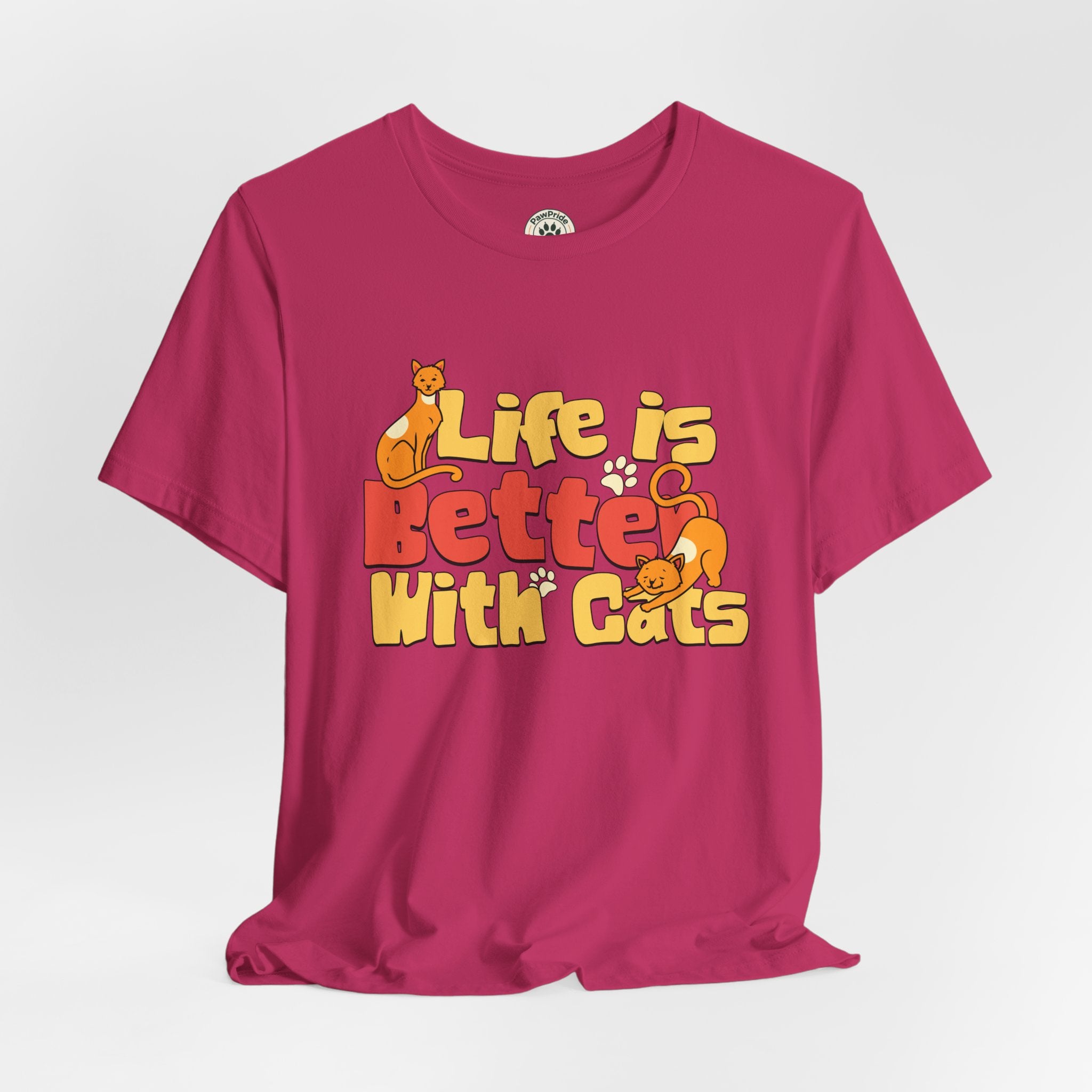Life Is Better With Cats T‑Shirt