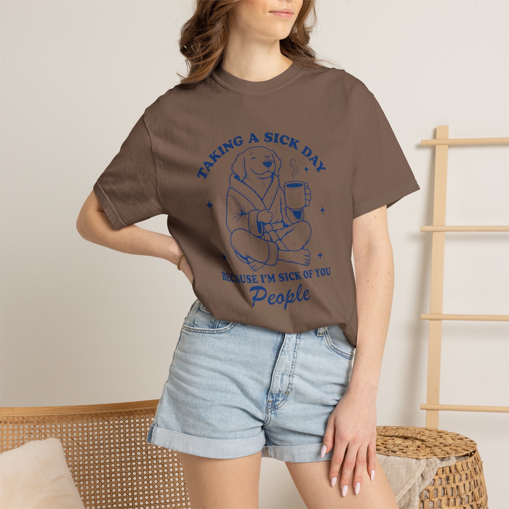 Graphic T-Shirt — "Taking a Sick Day Because I’m Sick of You People" Cute Dog Mug Design