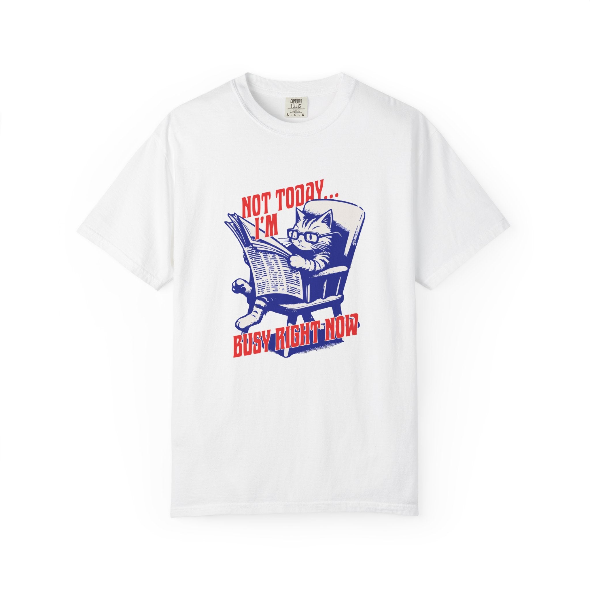 Cat Reading T-Shirt — "Not Today... I'm Busy Right Now" Vintage Graphic Tee