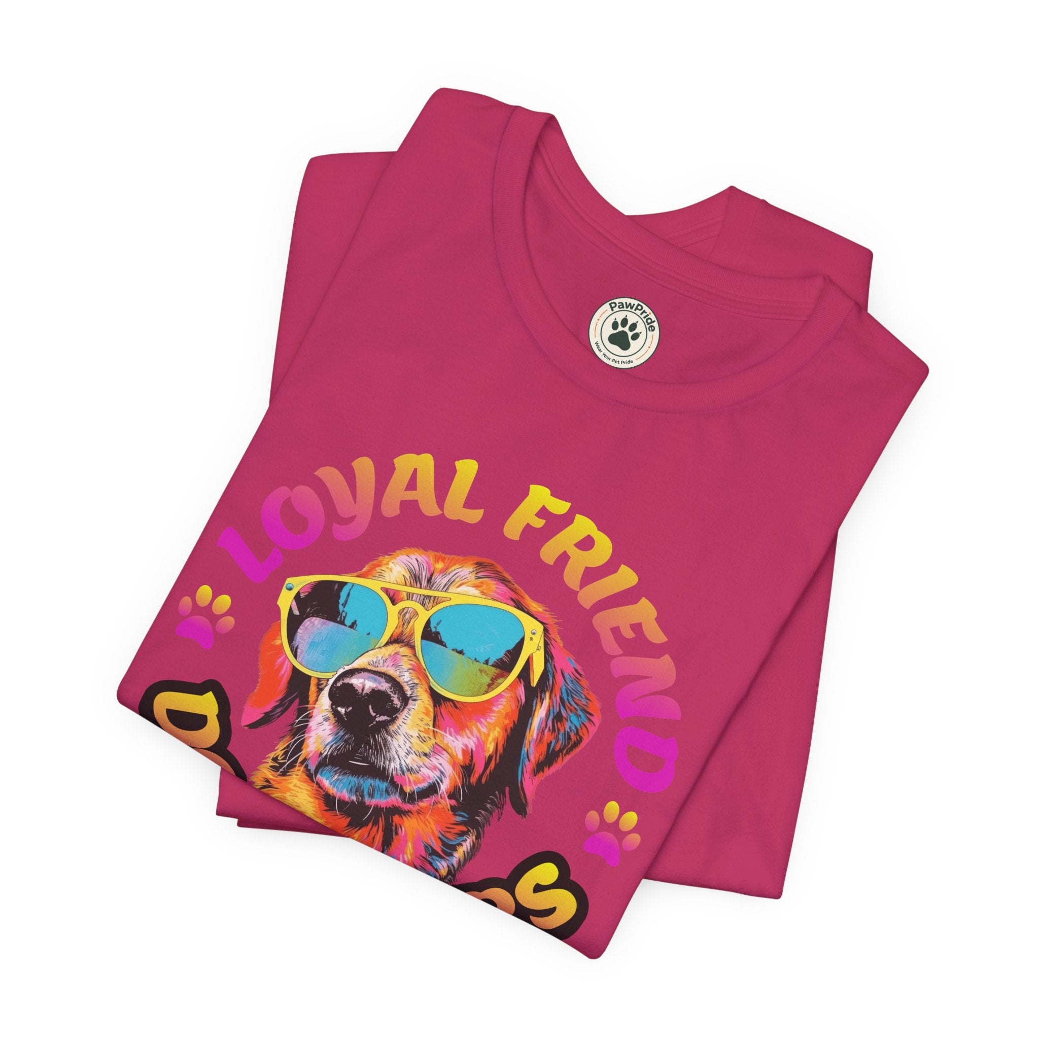 Dog Lovers T-Shirt — "Loyal Friend" Colorful Sunglasses Puppy Tee