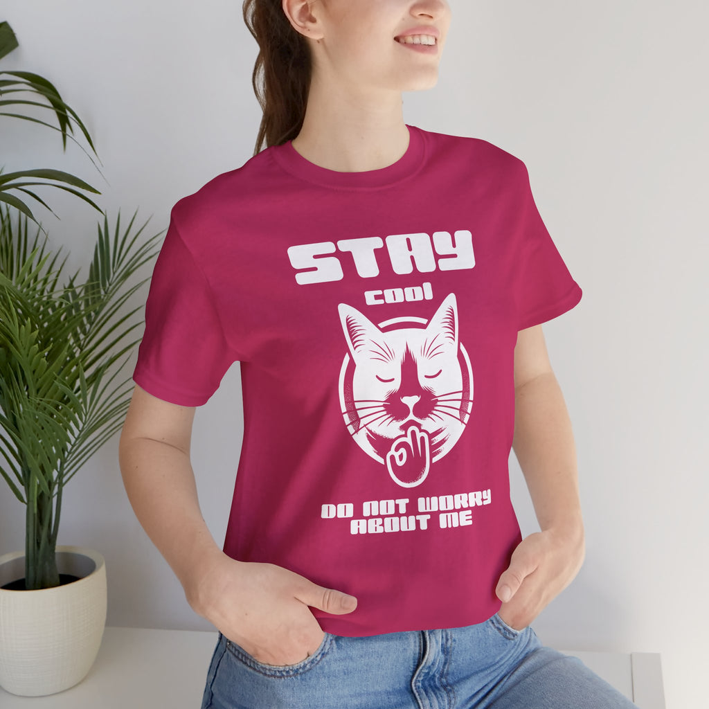 Stay Calm Cat T-Shirt — Cute Grumpy Cat Graphic Tee ("Stay Calm — Do Not Disturb" )