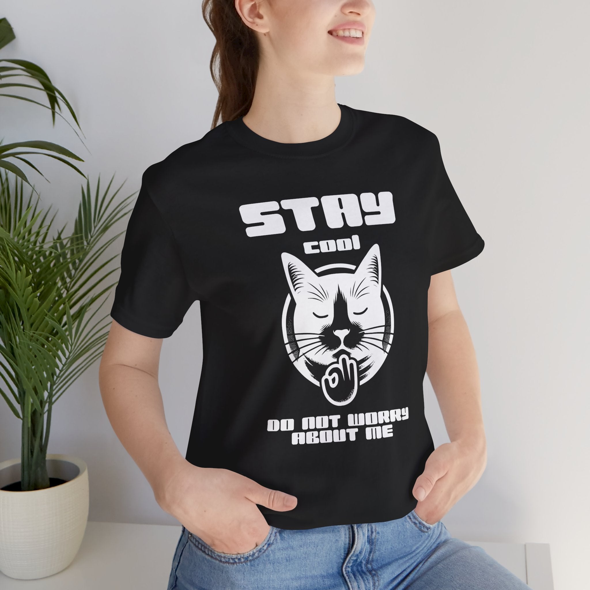 Stay Calm Cat T-Shirt — Cute Grumpy Cat Graphic Tee ("Stay Calm — Do Not Disturb" )