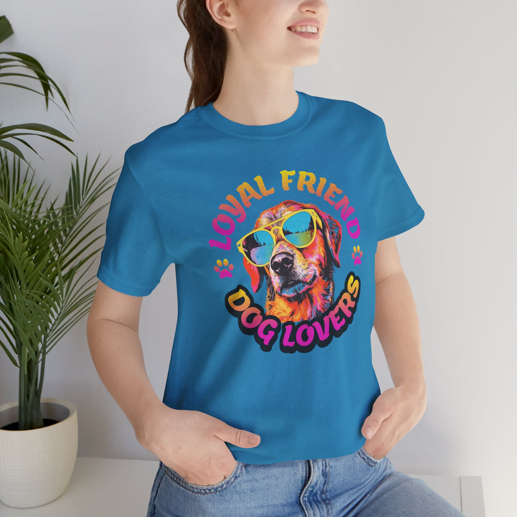 Dog Lovers T-Shirt — "Loyal Friend" Colorful Sunglasses Puppy Tee