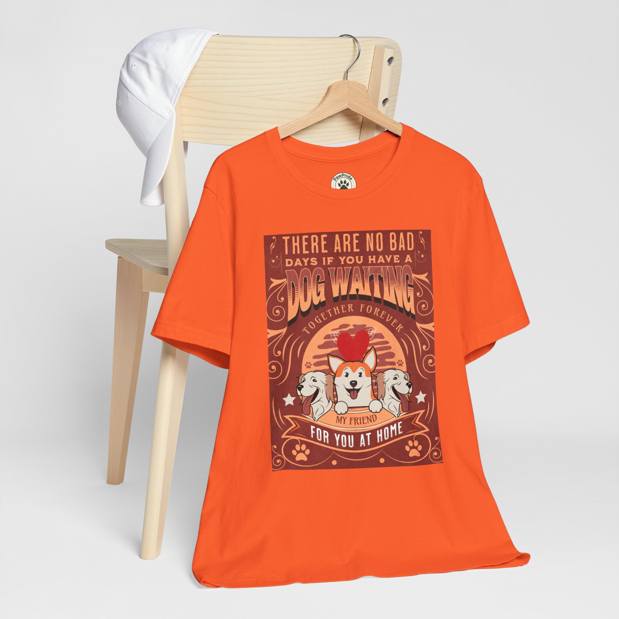 Dog Walking Tee — "There Are No Bad Days If You Have a Dog Walking Together Forever"