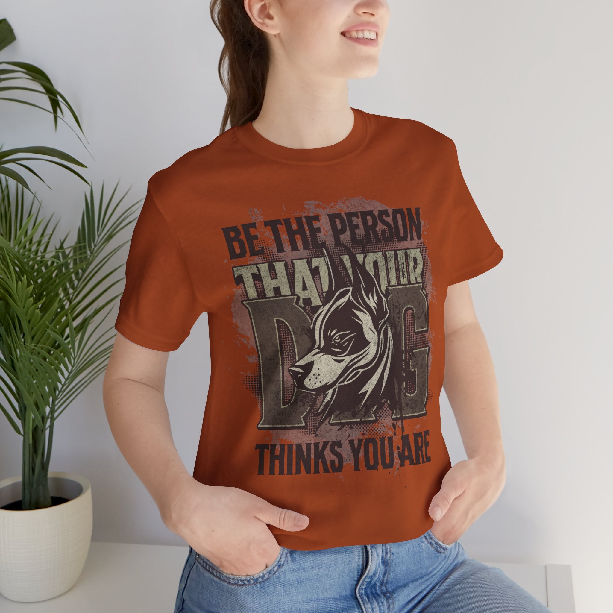 Wolf Motivational T‑Shirt — "Be the Person That Your Dog Thinks You Are"