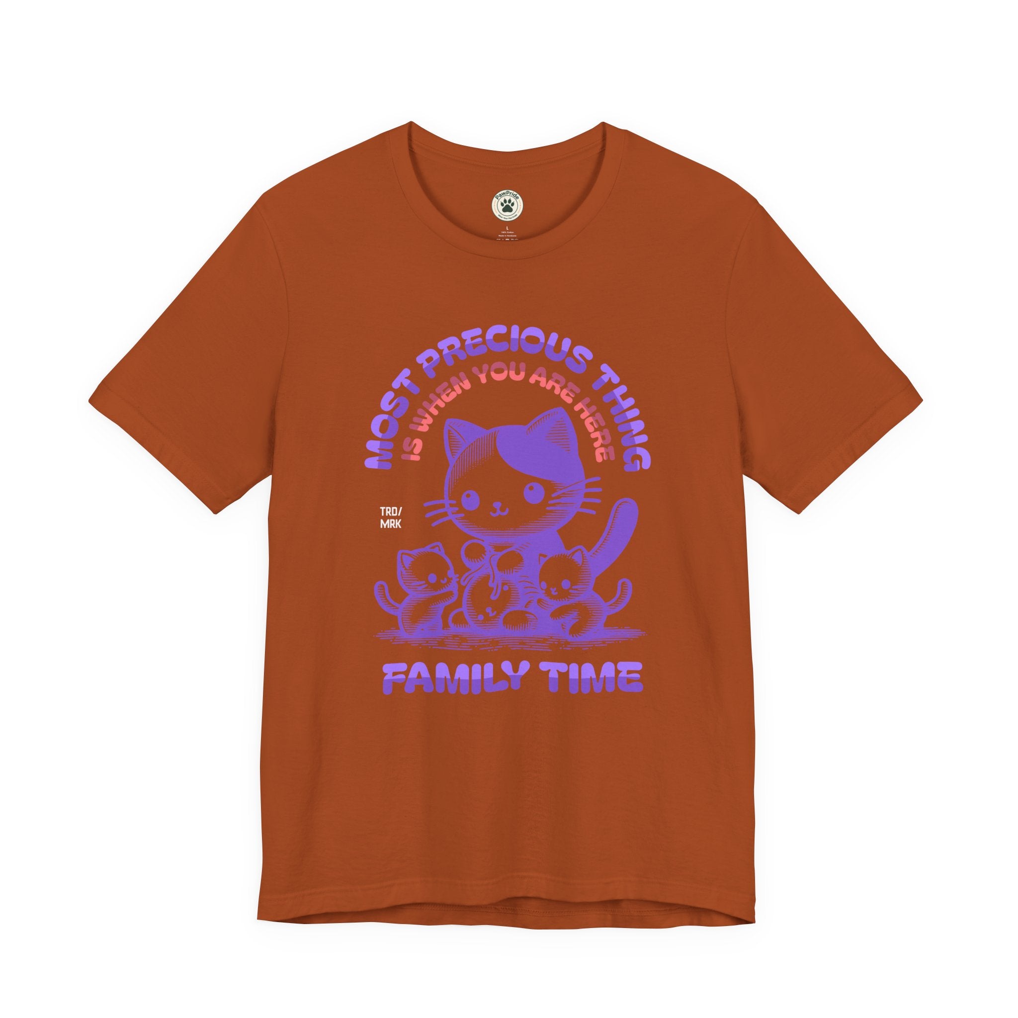 Family Time Cat Tee — "Most Precious Thing Is When You Are Here" Cute Cat Family T-Shirt