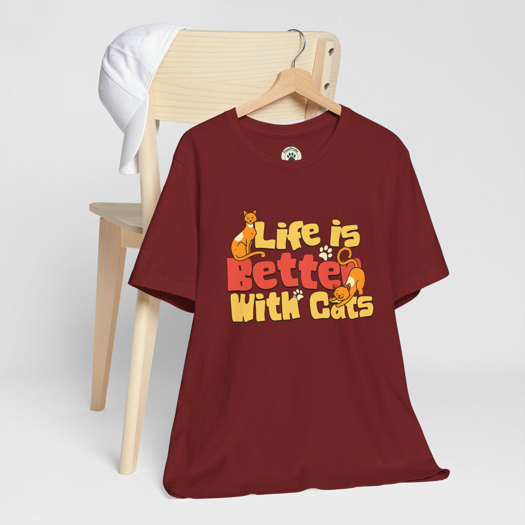 Life Is Better With Cats T‑Shirt