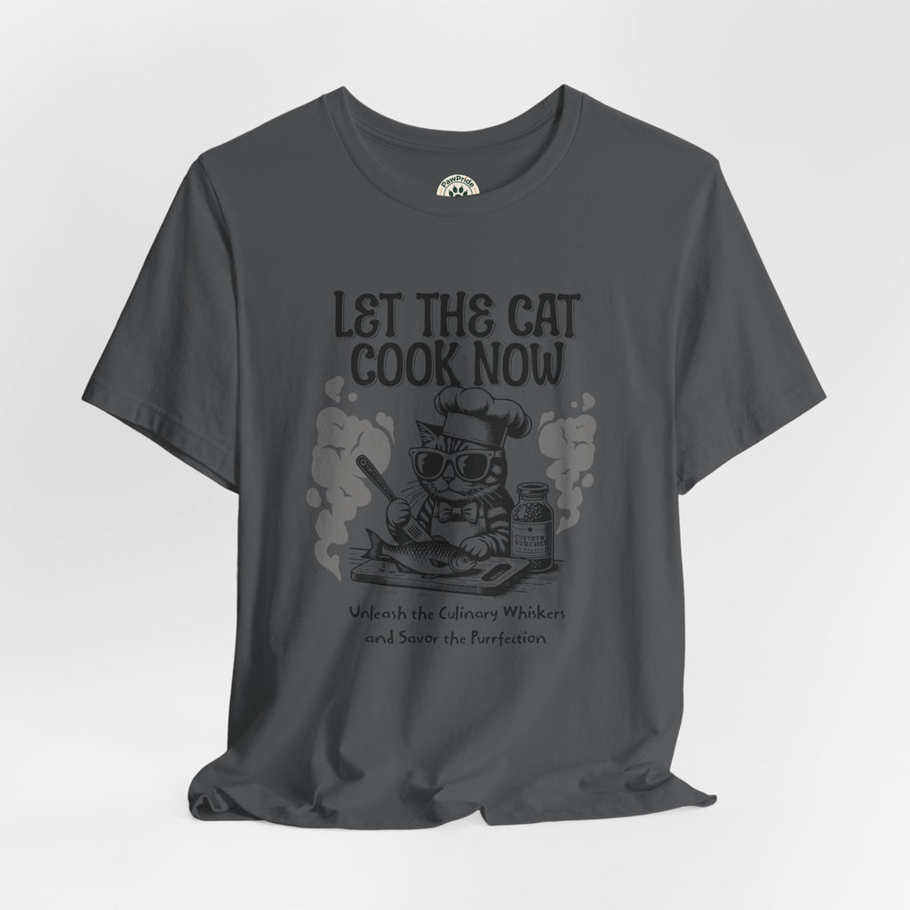 Let The Cat Cook Now T-Shirt — Funny Chef Cat Cooking Tee