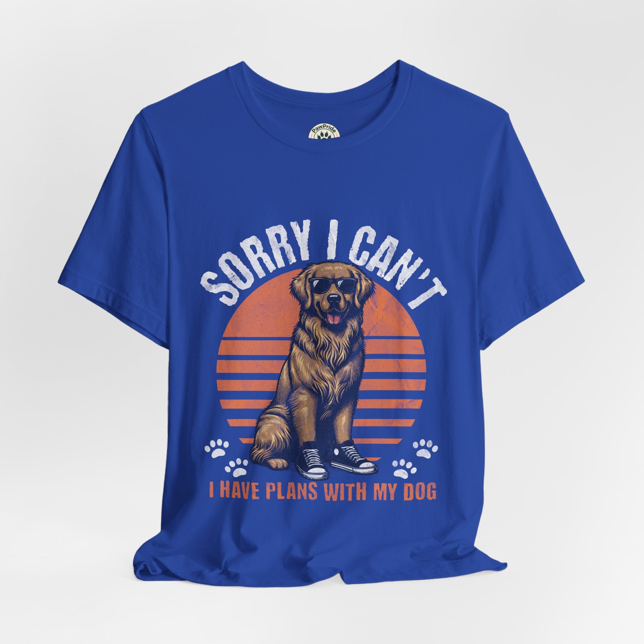 Dog Plans T-Shirt — “Sorry I Can’t, I Have Plans With My Dog” Graphic Tee