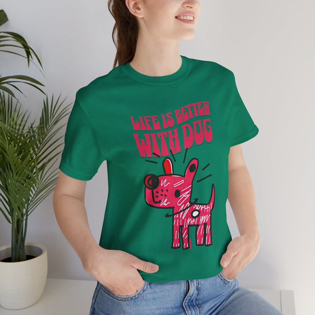 Dog Lover T-Shirt — "Life Is Better With Dog" Cute Pink Pup Graphic Tee