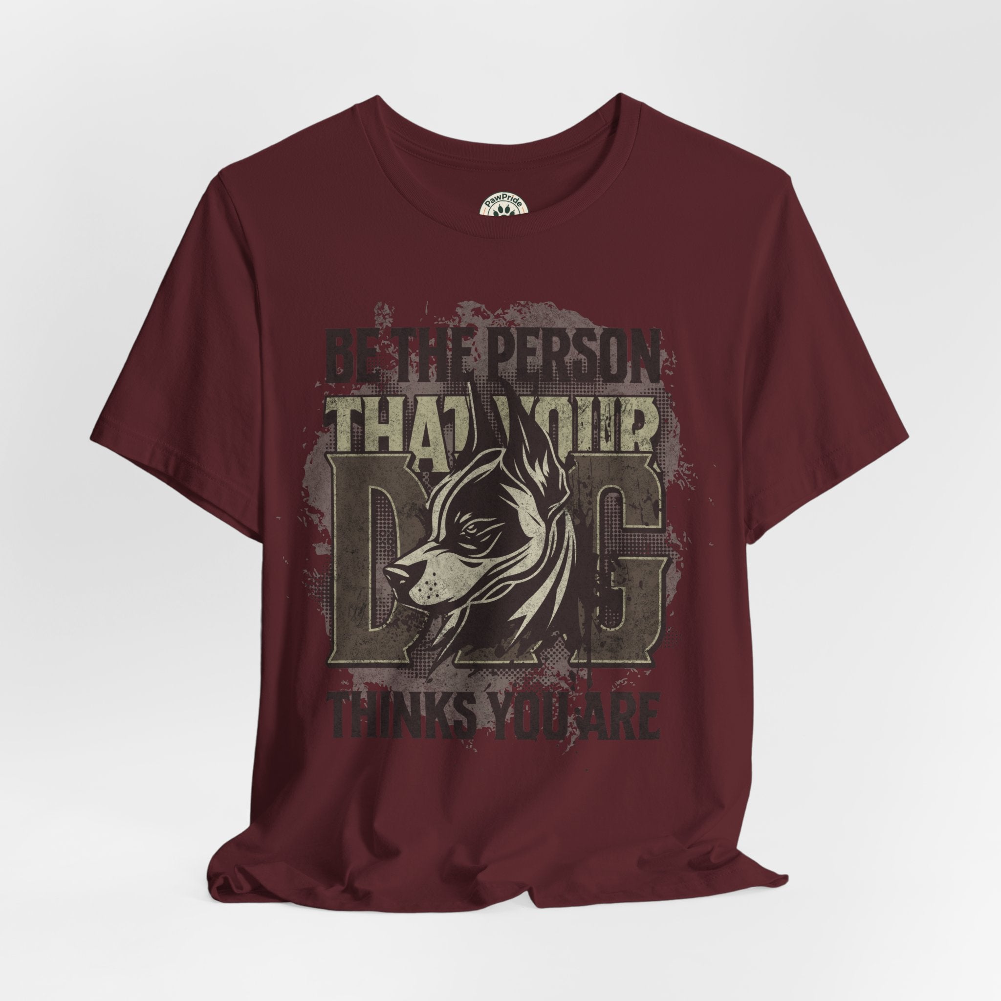 Wolf Motivational T‑Shirt — "Be the Person That Your Dog Thinks You Are"
