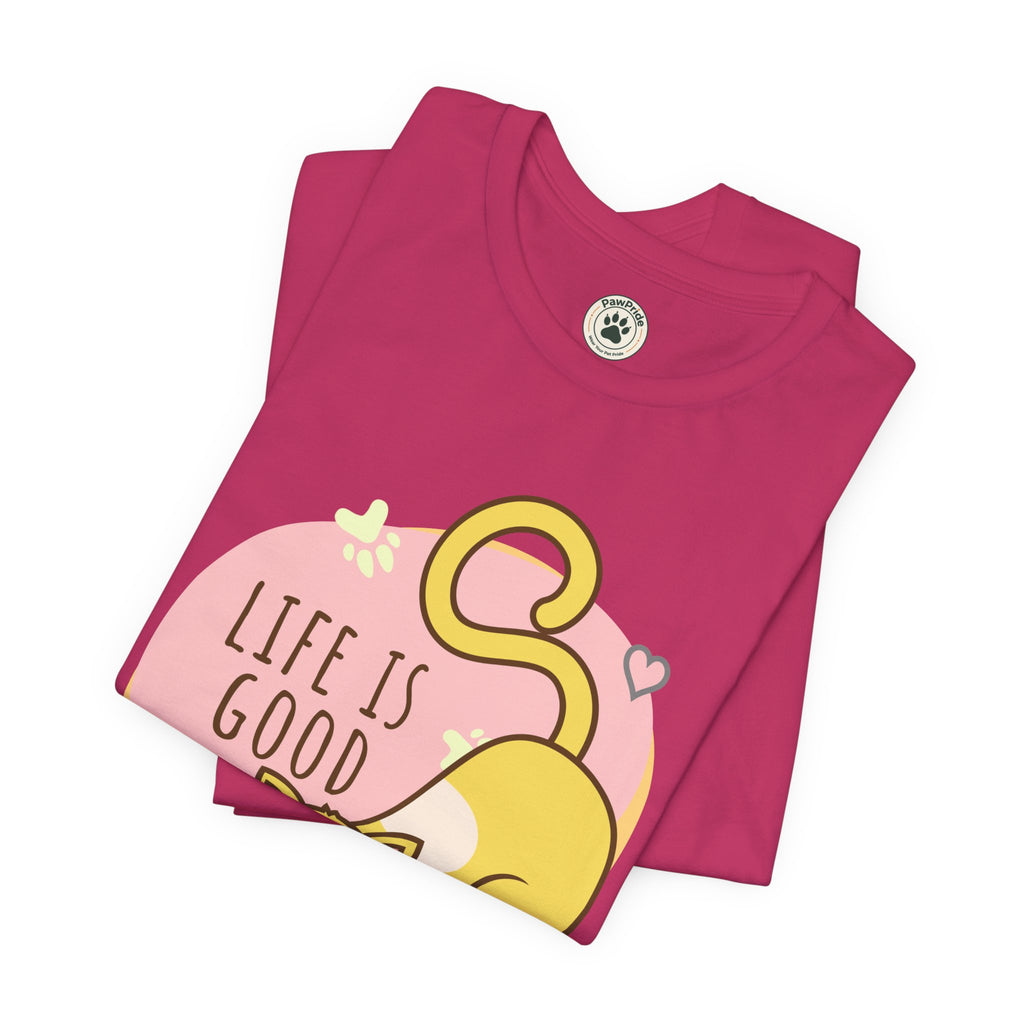 Life Is Good When You Are a Cat T-Shirt — Cute Cat Graphic Tee