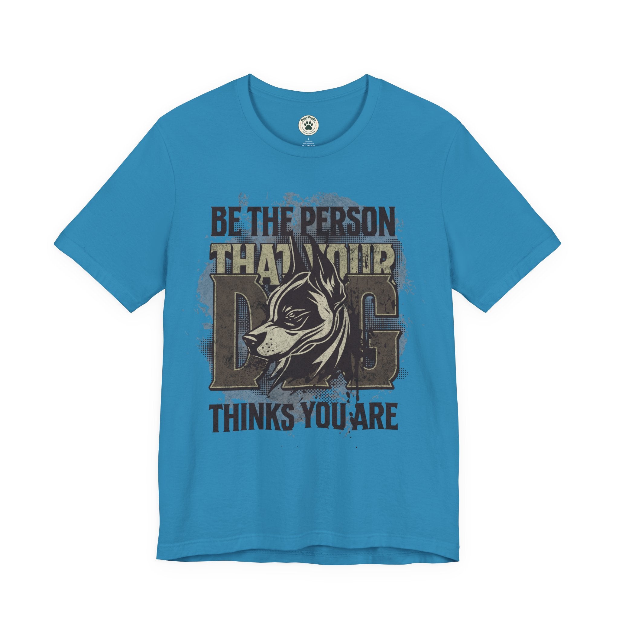 Wolf Motivational T‑Shirt — "Be the Person That Your Dog Thinks You Are"