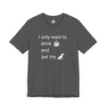 Coffee & Dog Lover T‑Shirt — "I only want to drink and pet my" Graphic Tee