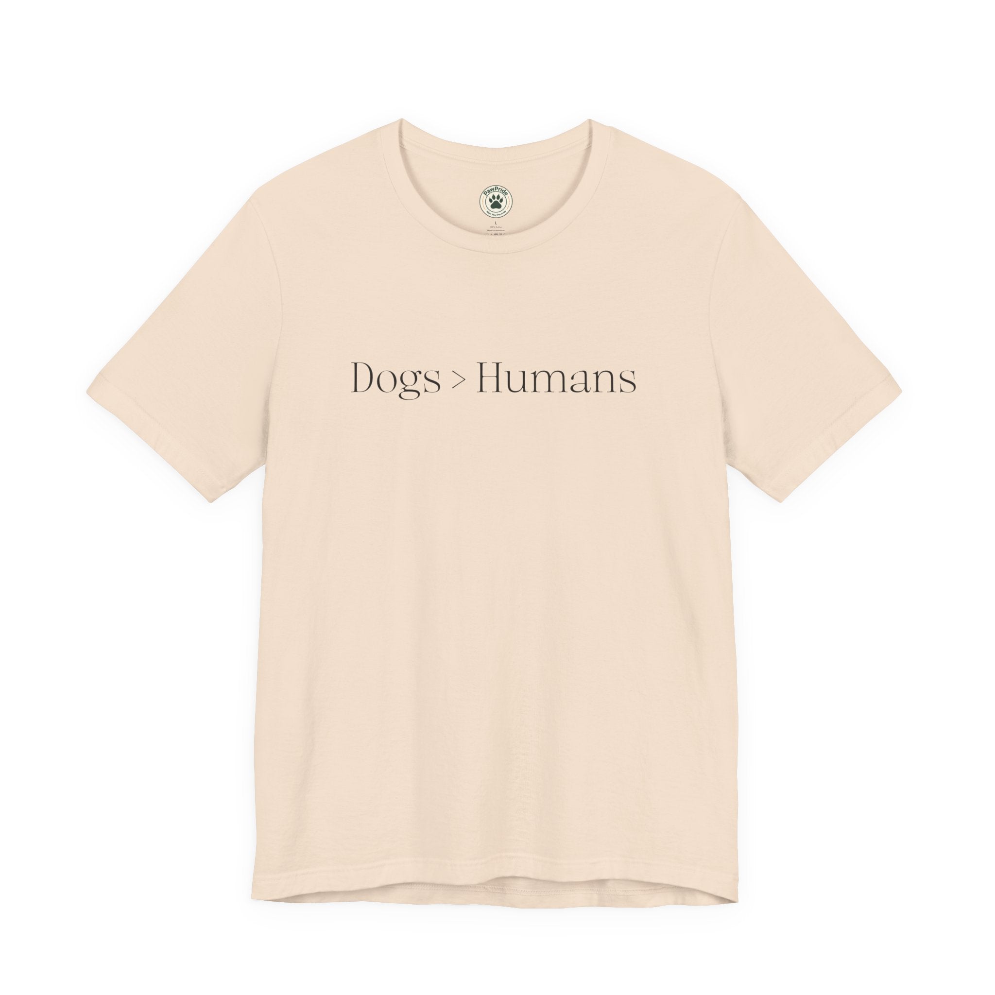 Dogs > Humans Tee — Minimalist Dog Lover T-Shirt