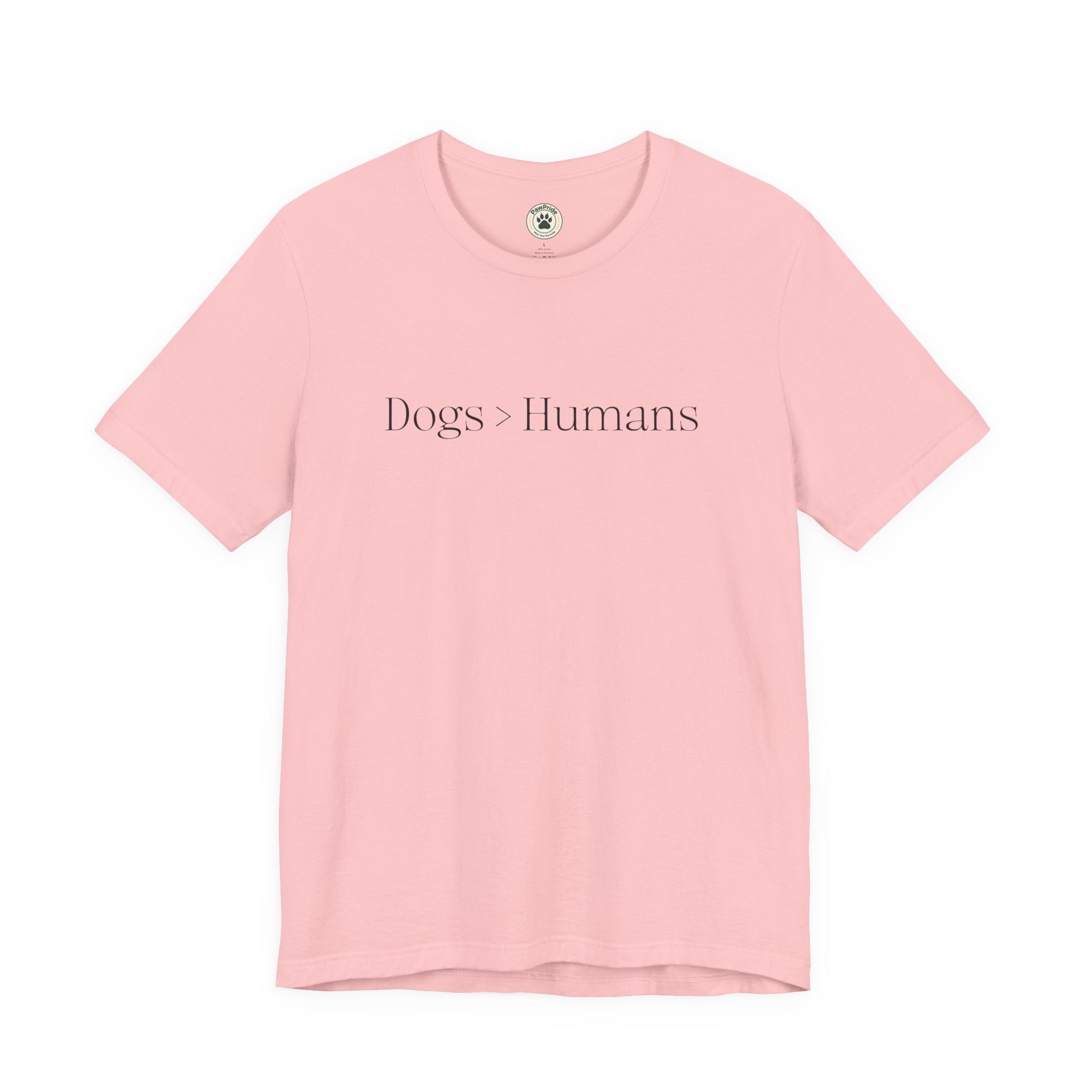Dogs > Humans Tee — Minimalist Dog Lover T-Shirt