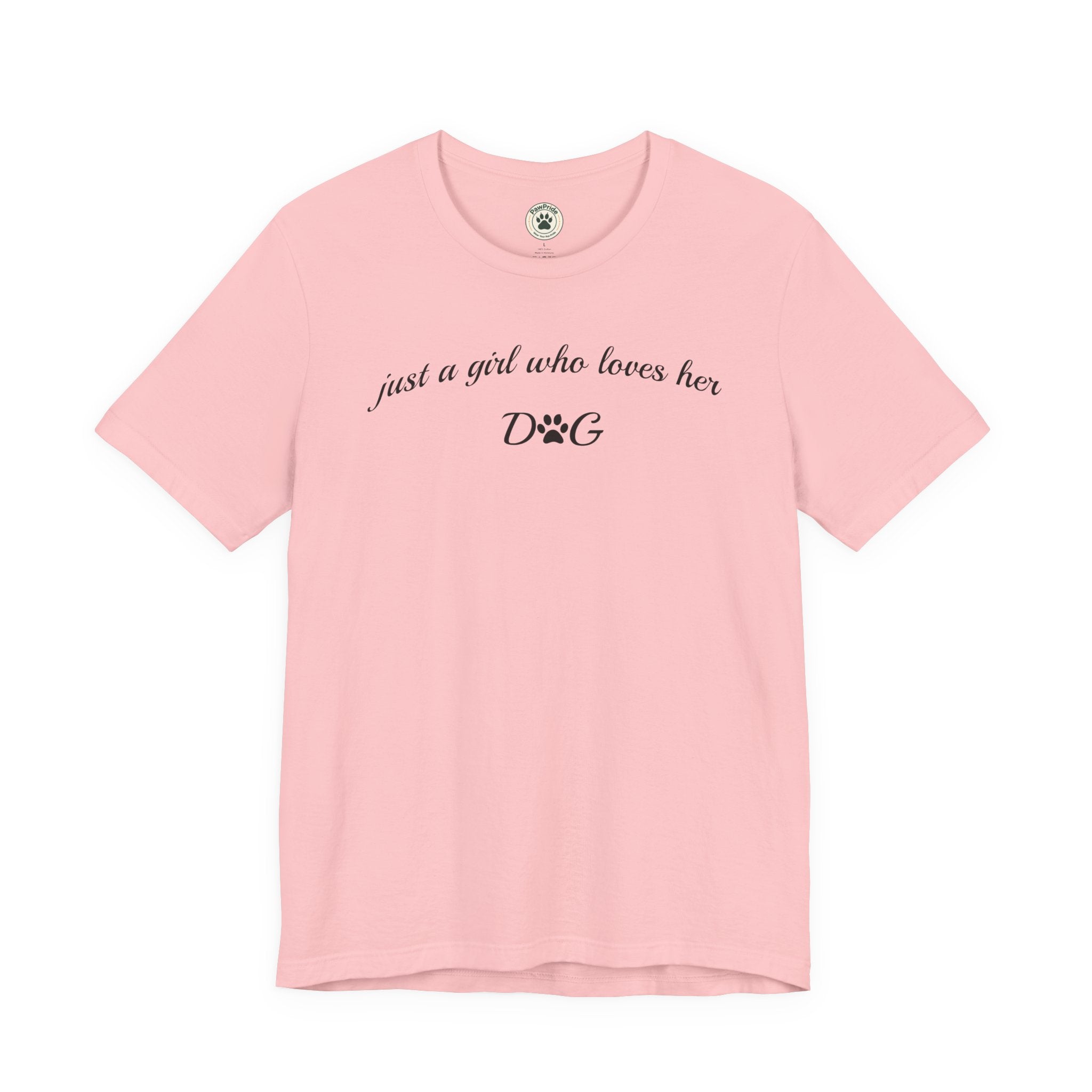 Dog Lover Tee — "just a girl who loves her DOG" Script Graphic T-Shirt